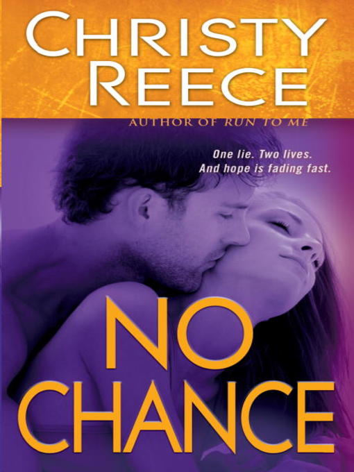 Title details for No Chance by Christy Reece - Available